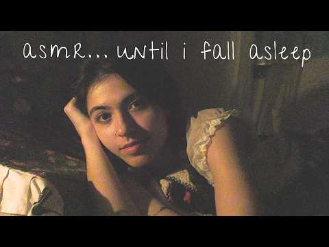asmr until i fall asleep 🌛😴