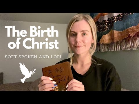 ASMR the Birth of Christ | Lo-Fi and Soft Spoke for Christmas | Christian ASMR