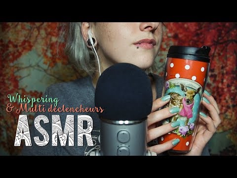 ASMR Français  ~ Whispering & Triggers / Multi déclencheurs pour le plaisir de vos oreilles