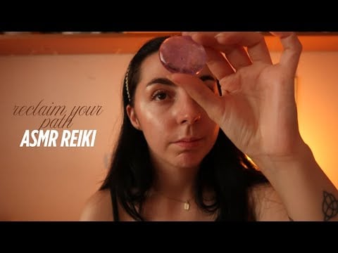 ASMR Reiki | reclaim your path | authenticity | authority over your life | be seen by yourself