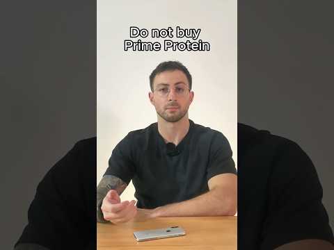 Do not buy prime protein