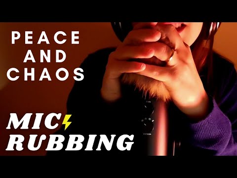 ASMR -  PEACE AND CHAOS | FAST AND AGGRESSIVE Mic Rubbing | Anticipatory Tingles