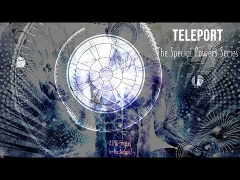 [ASMR] Roleplay ★ Teleport ★ [Binaural] [Whispers] The Special powers series ep 12
