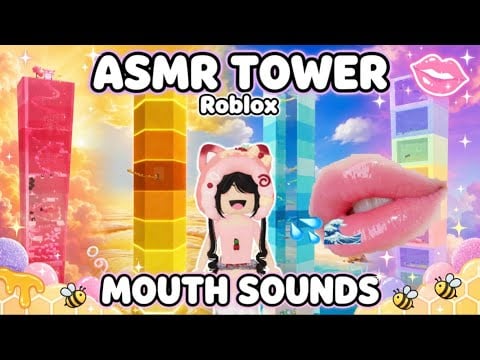 ASMR TOWER ROBLOX |MOUTH SOUNDS