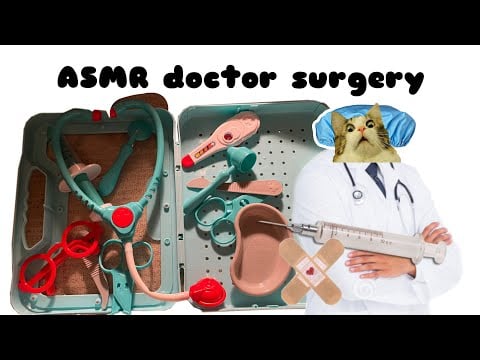 Doctor asmr!!