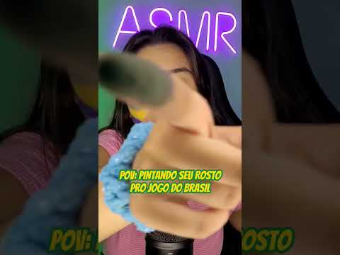 ASMR POV: Pintando o seu Rosto pro Jogo do Brasil