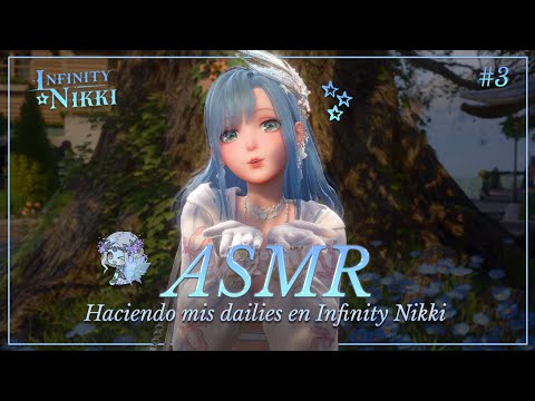 ASMR ✧ ¿Me acompañas a hacer mis dailies en Infinity Nikki? ✨🦋 | Infinity Nikki #3 [binaural]