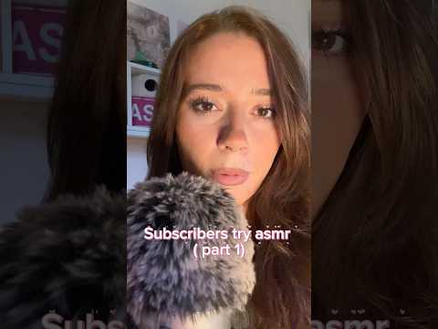 My subscribers try ASMR 💤