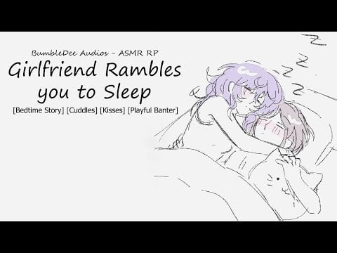 [ASMR Girlfriend RP] Bedtime Rambles [Bedtime Story] [Cuddles] [Kisses] [Sleep-aid] [Pillow Talk]