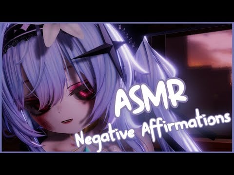 ASMR︱Negative Affirmations