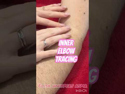 ASMR 🩷 Inner elbow tracing 🩷 accent