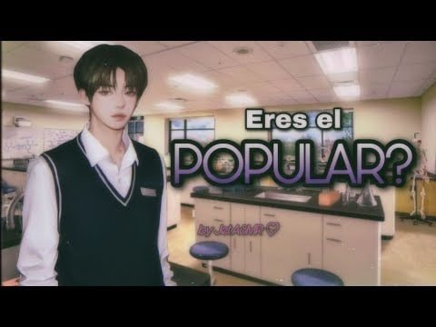 Eres el popular? / ROLEPLAY ASMR yaoi ♡
