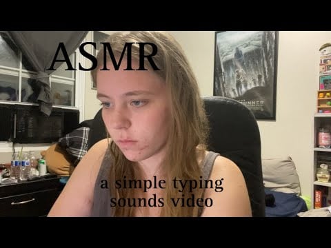 ASMR typing sounds
