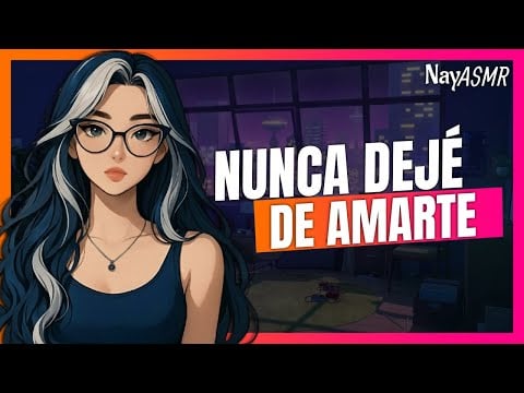 ASMR Ex novia te cuida enfermo y confiesa que aún te ama - Roleplay - Voz de chica - NayASMR