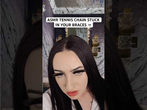 [ASMR] Jewelry Is Stuck In Your Braces Somehow #shorts