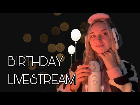 ASMR Birthday Livestream Replay!!🥳