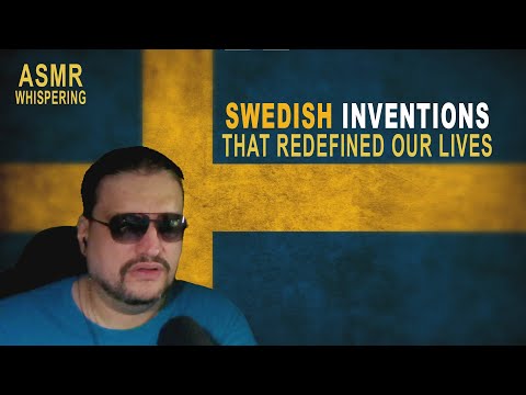 ASMR: SWEDISH Inventions and Inventors That Changed & Redefined Our Lives And Comfort | ASMR whisper
