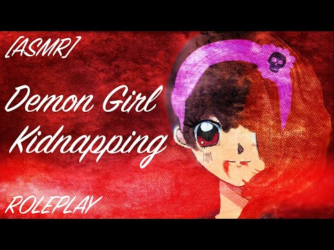 [ASMR] Demon Girl Kidnapping Roleplay