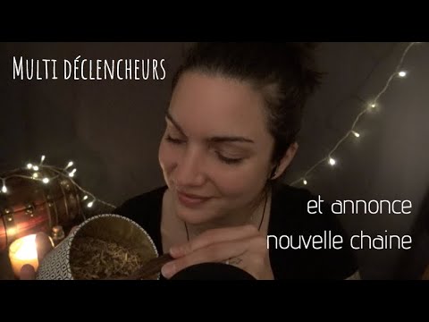 ASMR 🎧 Multi déclencheurs et nouvelle chaine