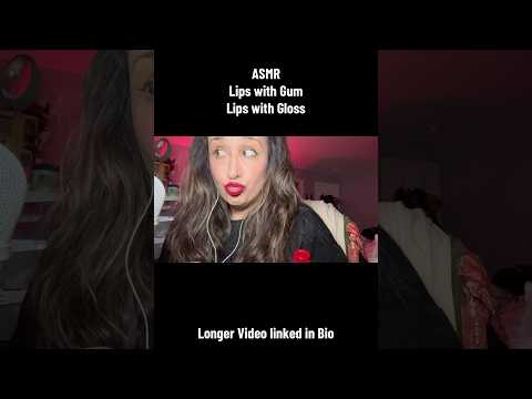 Gum & Lipgloss ASMR