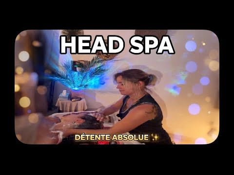 HEAD SPA : Le Massage Crânien le Plus Relaxant ? Détente Absolue [ASMR