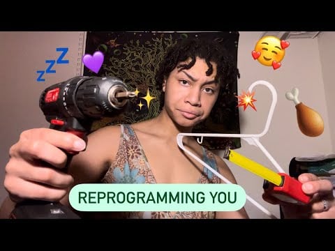 ASMR - Reprogramming You