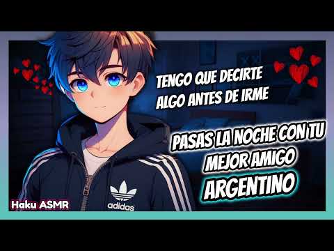 ASMR Roleplay - Pasas la noche con tu mejor amigo argentino - Haku ASMR