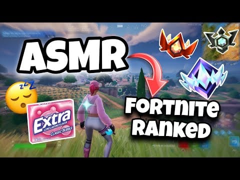 ASMR Français • FORTNITE en RANKED avec CHEWING-GUM ultra RELAXANT pour T'ENDORMIR RAPIDEMENT 😴💤