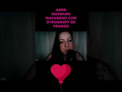 ASMR-SHORTS MUKBANG MACARRÃO COM STROGONOFF DE FRANGO #rumo2k #shortsvideo #shortsviral #mukbang