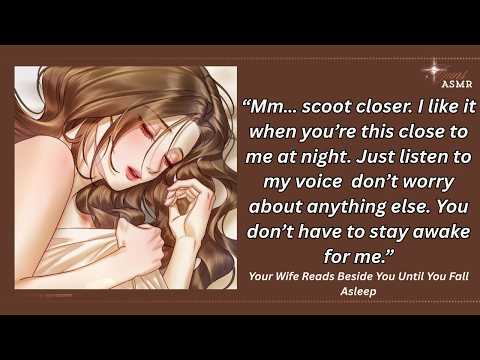 your wife reads beside you until you fall asleep [F4M] [SLEEPAID] [soft voice] [pages turning]