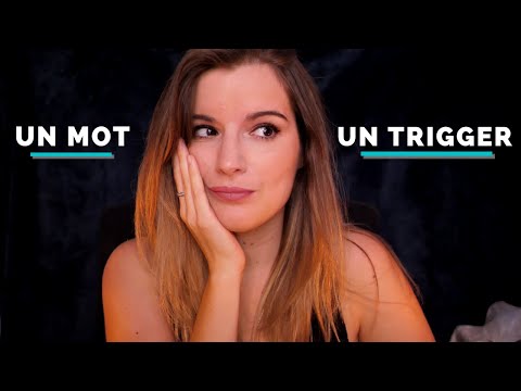 ASMR FR 🕊 UN MOT = UN TRIGGER 🤫