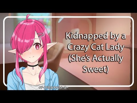 [F4A][TF4A] Crazy Cat Lady Kidnaps a Neko (You) [Neko Listener][Gentle Yandere]