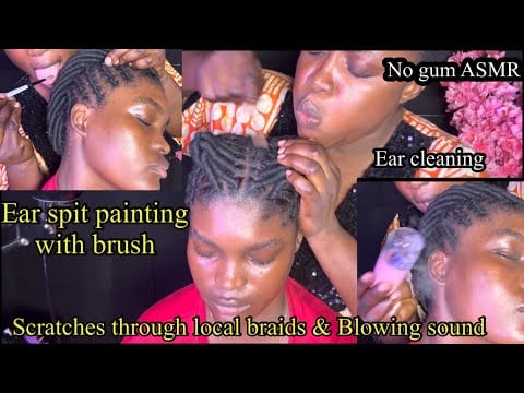 ASMR ✨ fake spit Painting  ear massage, Nape and scalp scratching between local braids