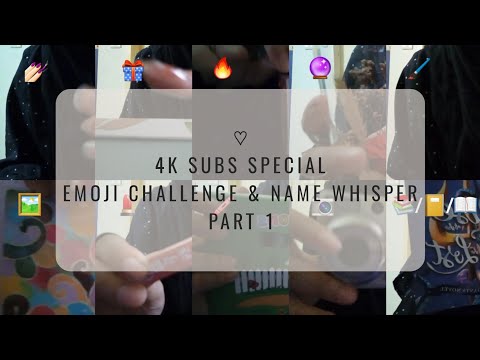 ASMR | 4K Special - Emoji Challenge & Name Whisper