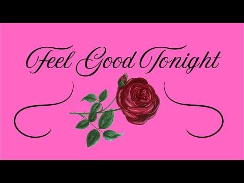 Feel Good Tonight