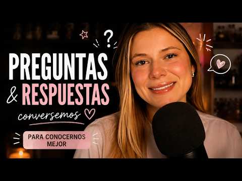 ASMR | Platiquemos un ratito...💛 (Preguntas y respuestas)