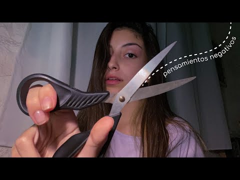 ASMR español | Cortando pensamientos negativos ✂️🧠