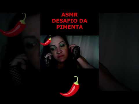 ASMR-SHORTS DESAFIO DA PIMENTA #rumo2k #asmr #shortsviral  #shortsvideo #shorts_