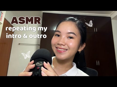 REPEATING MY INTRO AND OUTRO 🎙️ | Fast Mouth Sounds and Hand Movements 😴