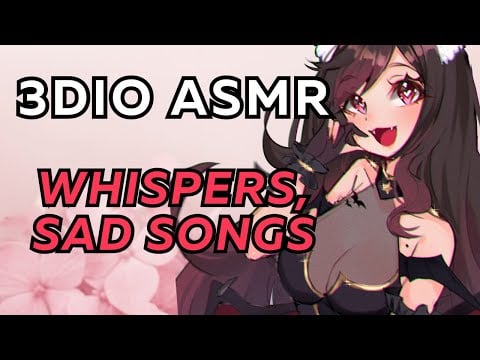 【3DIO ASMR】🌸🎵💤 softly singing you to sleep~ ♡ whispers, sad songs