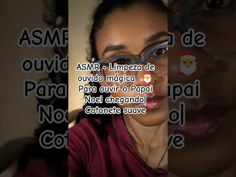 ASMR • Limpeza de ouvido mágica  🎅  Para ouvir o Papai Noel chegando| Cotonete suave