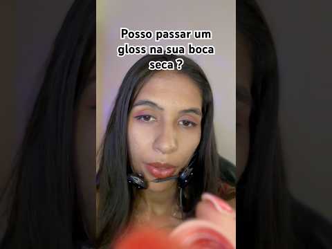 Asmr gloss na sua boca 👄 #asmr #asmrshorts #asmrvideo