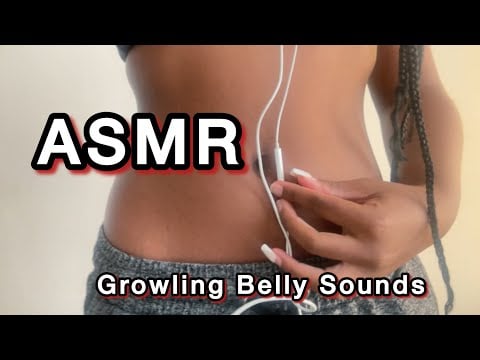 ASMR Growling Belly Sounds (Growls, Water Belly etc)