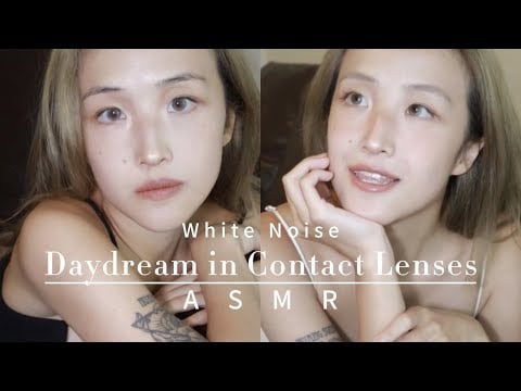ASMR Put Contact Lenses & Create a Daydream for U 🧡 In White Noise! Amazing Journey！
