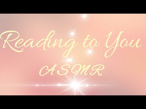 #SoftSpoken #Whisper #ASMR Reading to You (pt.6)