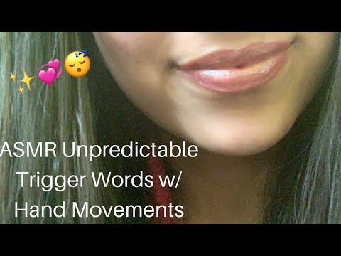 ASMR Unpredictable Trigger Words w/ Hand Movements ✨💕