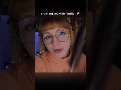 Brushing you with a feather 🪶 #asmr