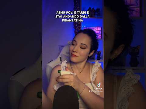 ASMR POV: È TARDI E STAI ANDANDO DALLA FIDANZATINA #asmr #asmrtriggers #relax