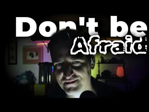 Don't Be Afraid #Calming #ASMR #SleepAid