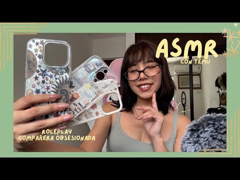 ASMR - COMPAÑERA OBSESIONADA CON TEMU/ROLEPLAY